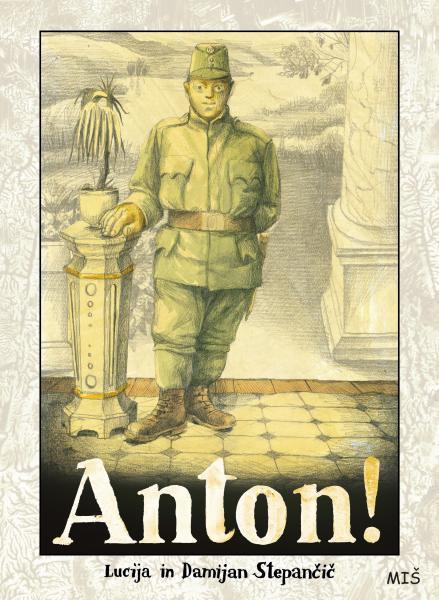 Lucija in Damijan Stepančič: Anton!