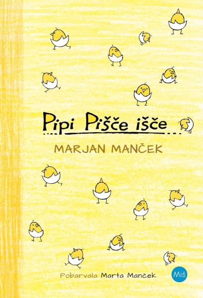 Marjan Manček: Pipi Pišče išče