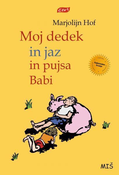 Moj dedek in jaz in pujsa Babi