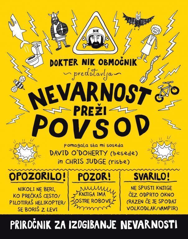 Nevarnost preži povsod