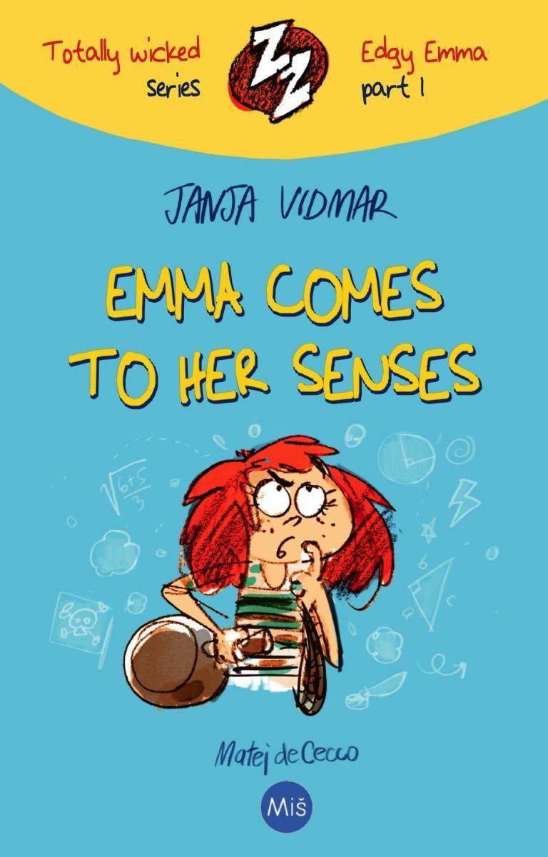 Edgy Emma:  Emma Comes to her Senses